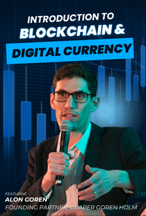 Introduction to Blockchain & The Future of Digital Currency