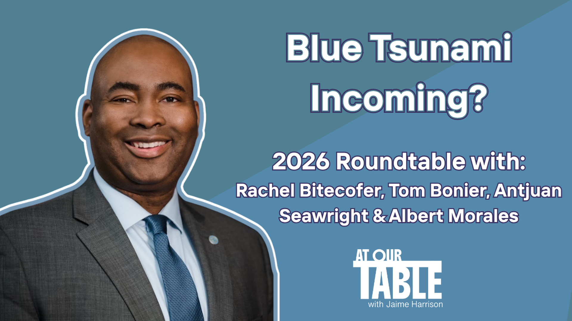 2026 Midterms Roundtable: Is This 2006 All Over Again? | At Our Table