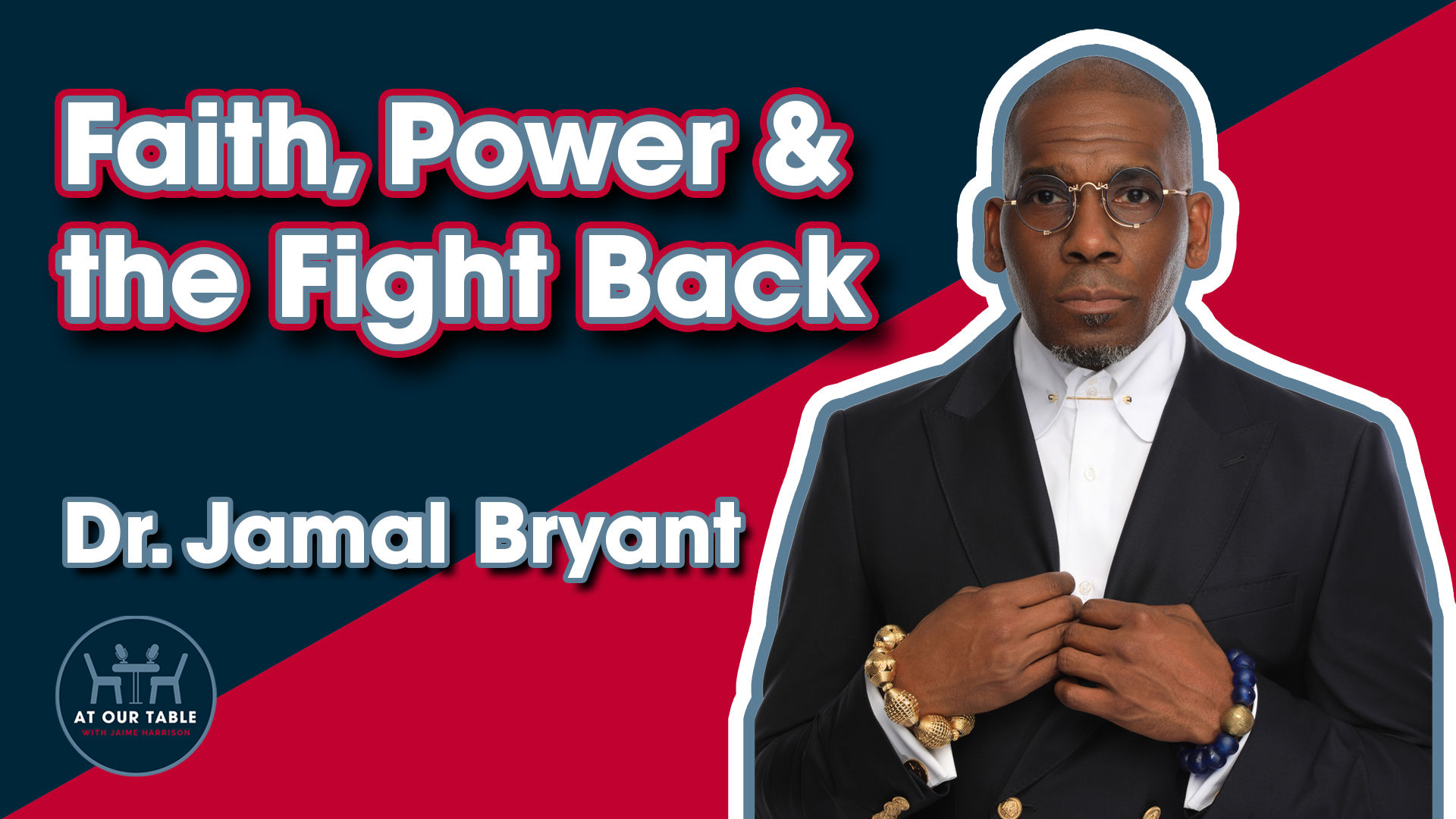Dr. Jamal Bryant on Faith, Power & the Fight for Black Political Survival